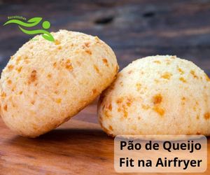 Pão de Queijo Fit na Airfryer