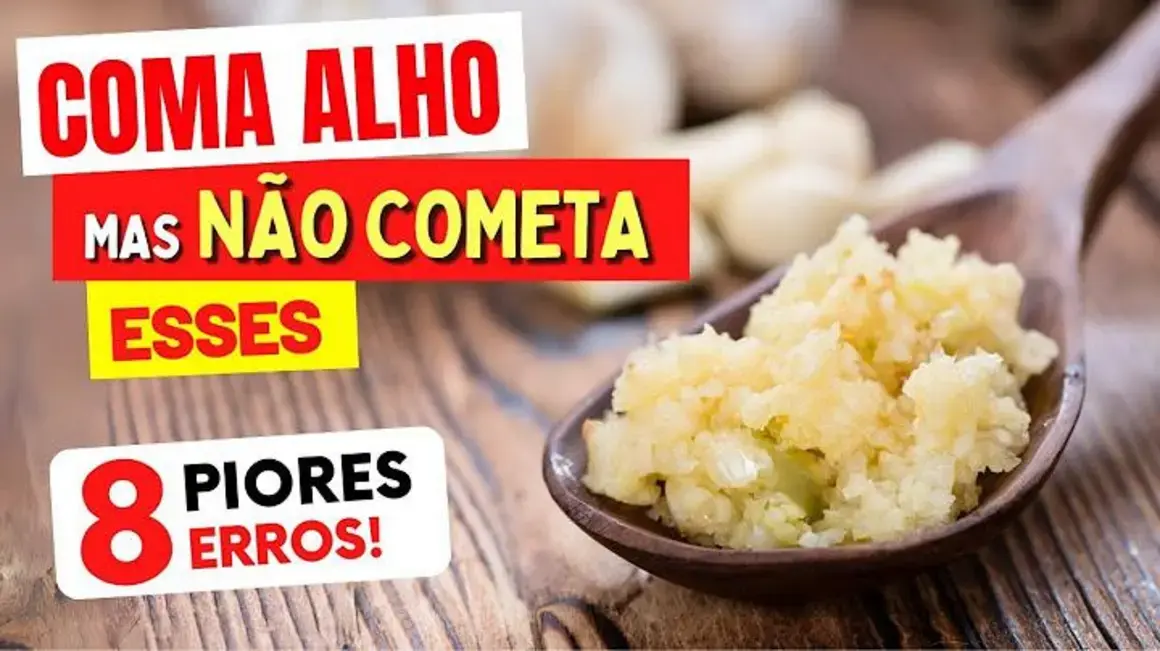 Receita de Alho: 8 Erros ao Consumir que Você Precisa Evitar na Cozinha