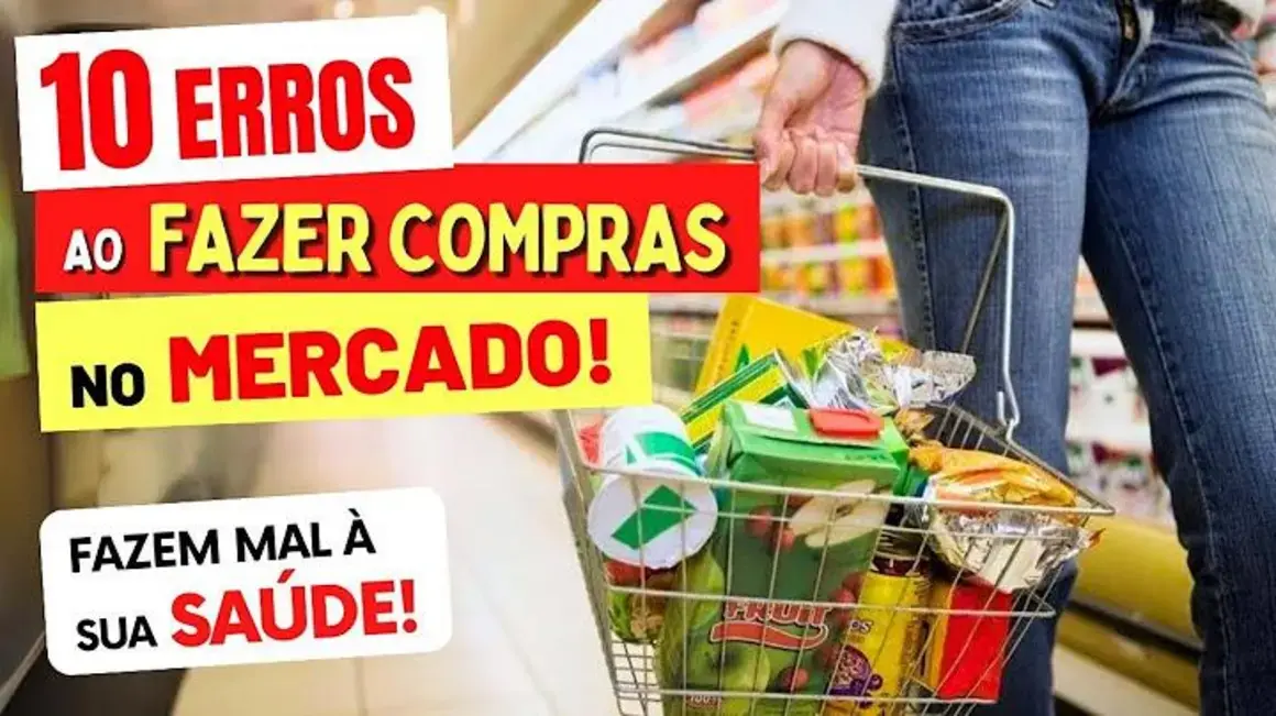Receita de Compras Saudáveis: 10 Erros Que Devemos Evitar Para Nossa Saúde