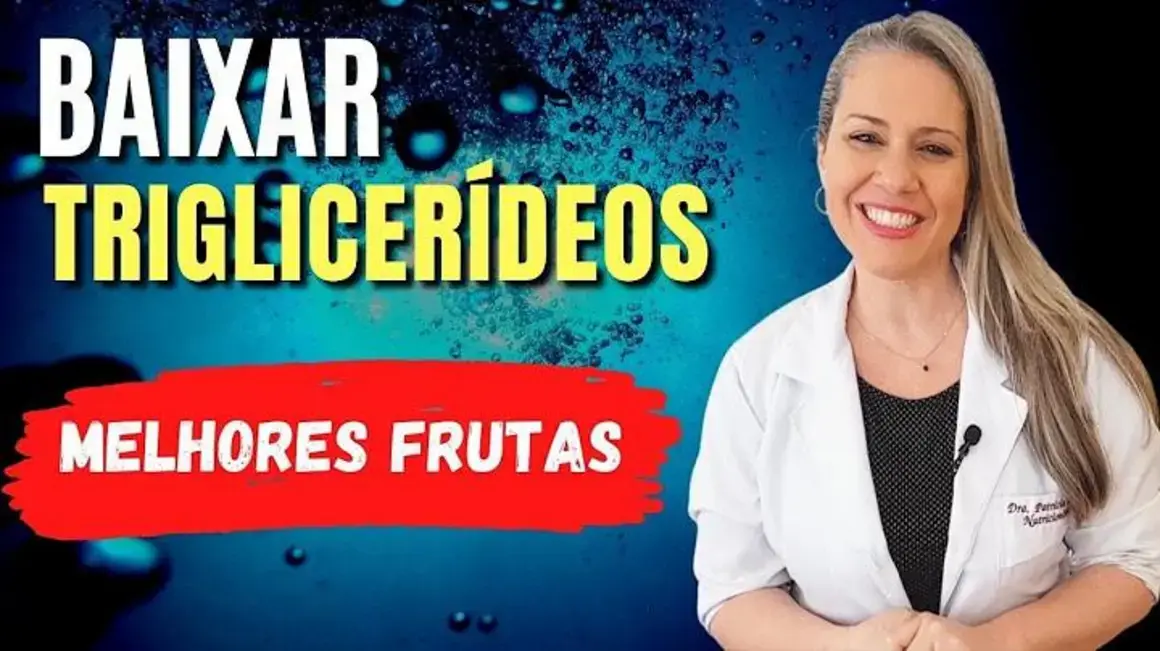 Receita de Frutas para Baixar os Triglicerídeos Altos e Melhorar sua Saúde