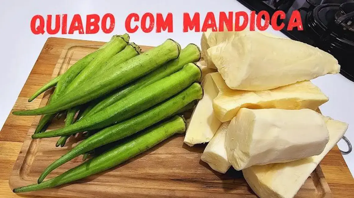 Receita de Quiabo com Mandioca, Aipim e Macaxeira: Uma Delícia Incrível